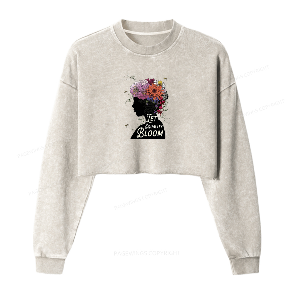 Pagewings Let Equality Bloom Washed Crop Sweatshirt