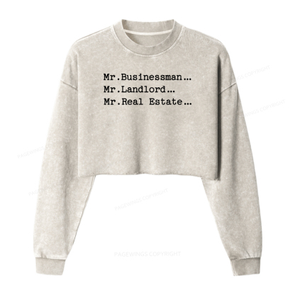 Pagewings Mr Businessman Mr Landlord Mr Real Estate Washed Crop Sweatshirt