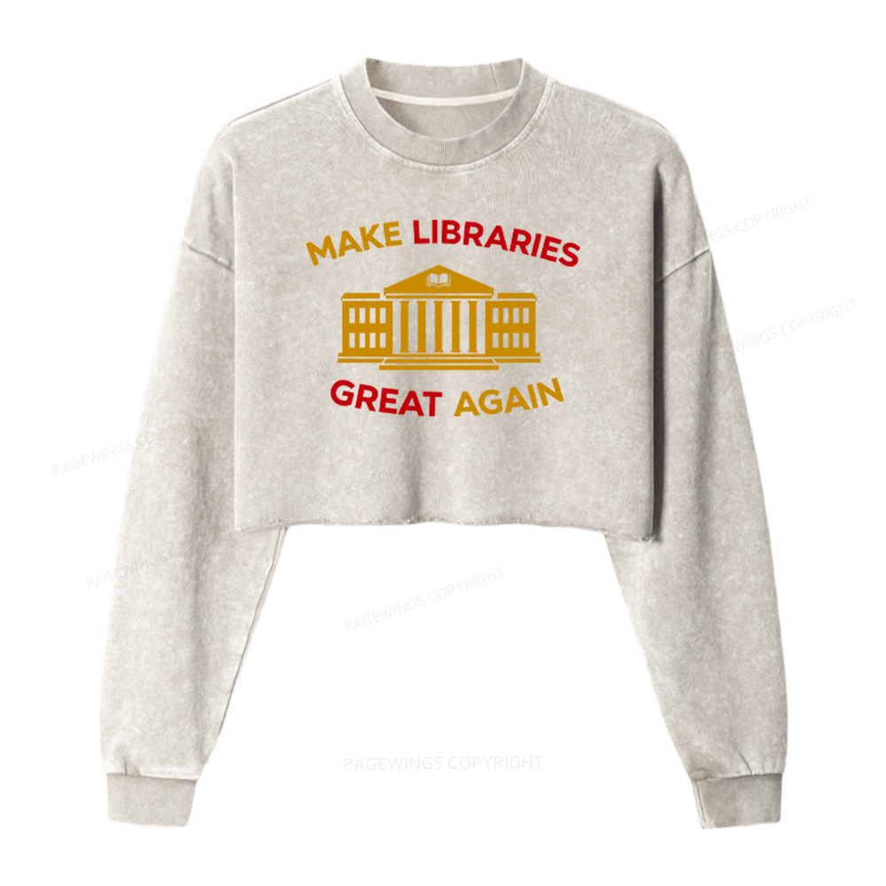 Pagewings Make Libraries Great Again Washed Crop Sweatshirt