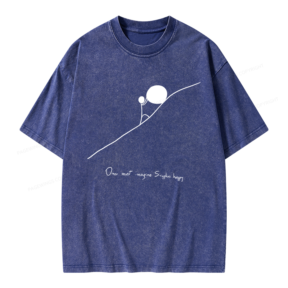 Pagewings One Must Imagine Sisyphus Happy Unisex Washed T-shirt