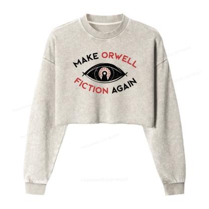 Pagewings Make Orwell Fiction Again Washed Crop Sweatshirt