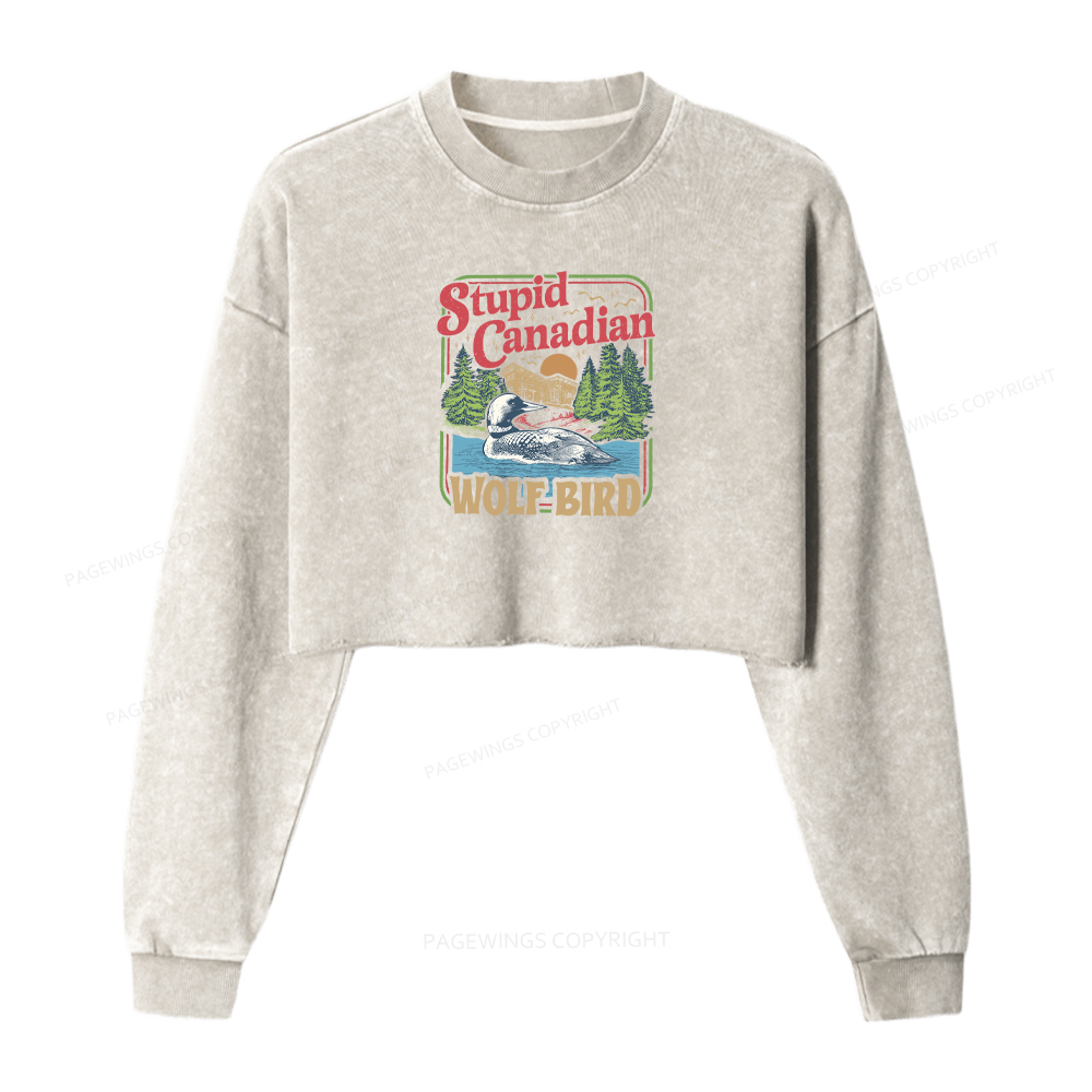 Pagewings Stupid Canadian Wolf Bird Washed Crop Sweatshirt