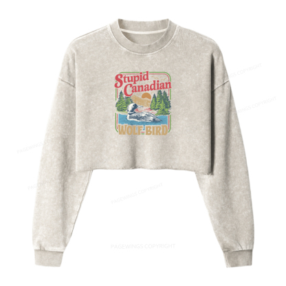 Pagewings Stupid Canadian Wolf Bird Washed Crop Sweatshirt
