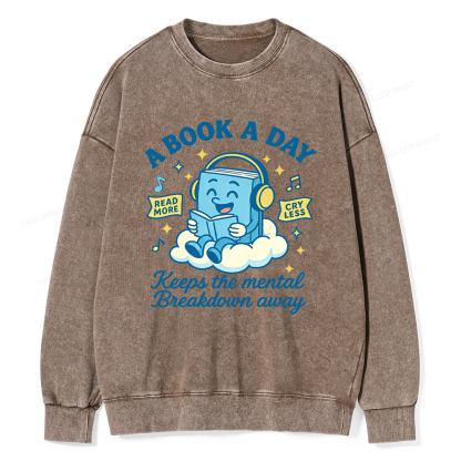 Pagewings A Book A Day Keep The Mental Breakdown Away Washed Sweatshirt
