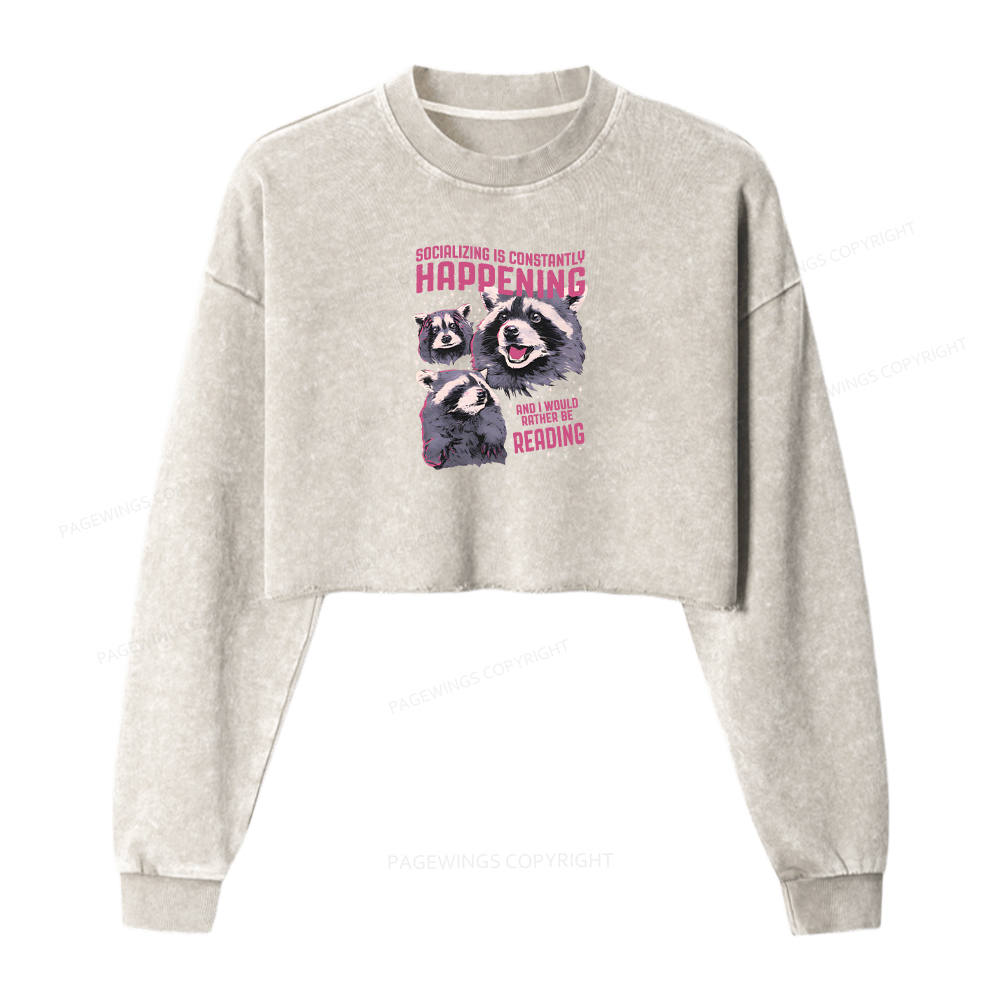 Pagewings Socializing Is Constantly Happening Washed Crop Sweatshirt