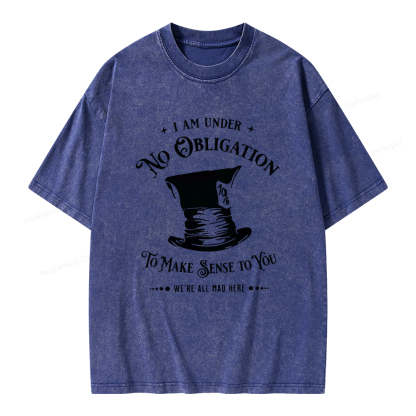 Pagewings I'm Under No Obligation To Make Sense To You Unisex Washed T-shirt