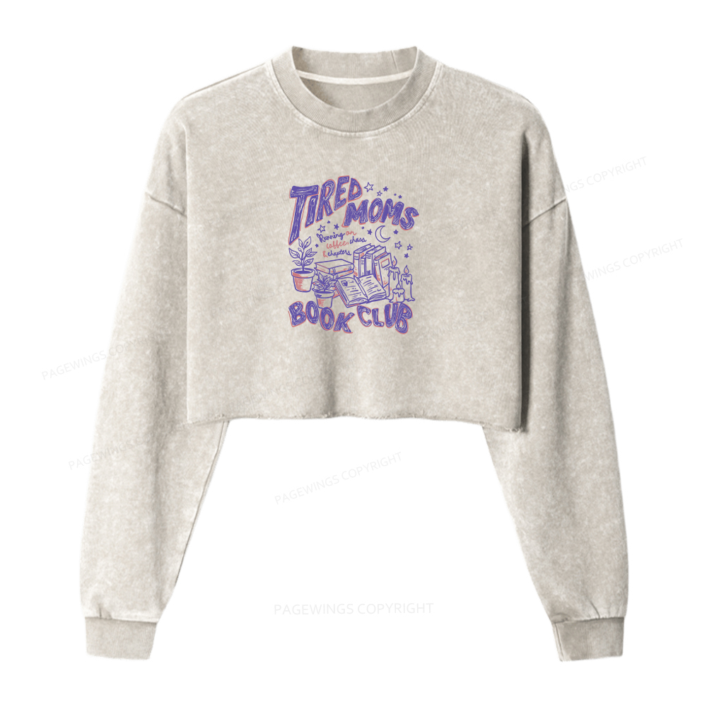 Pagewings Tired Moms Book Club Washed Crop Sweatshirt