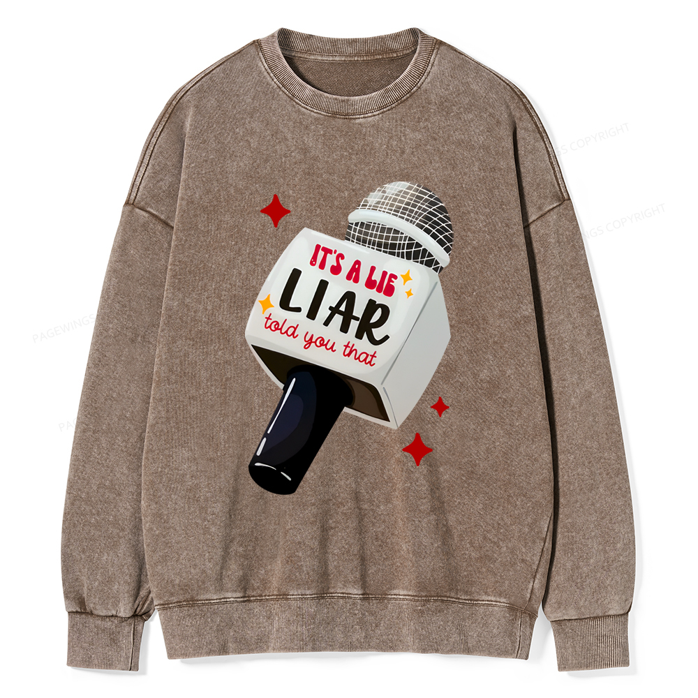 Pagewings It's A Lie Liar Told You That Washed Sweatshirt