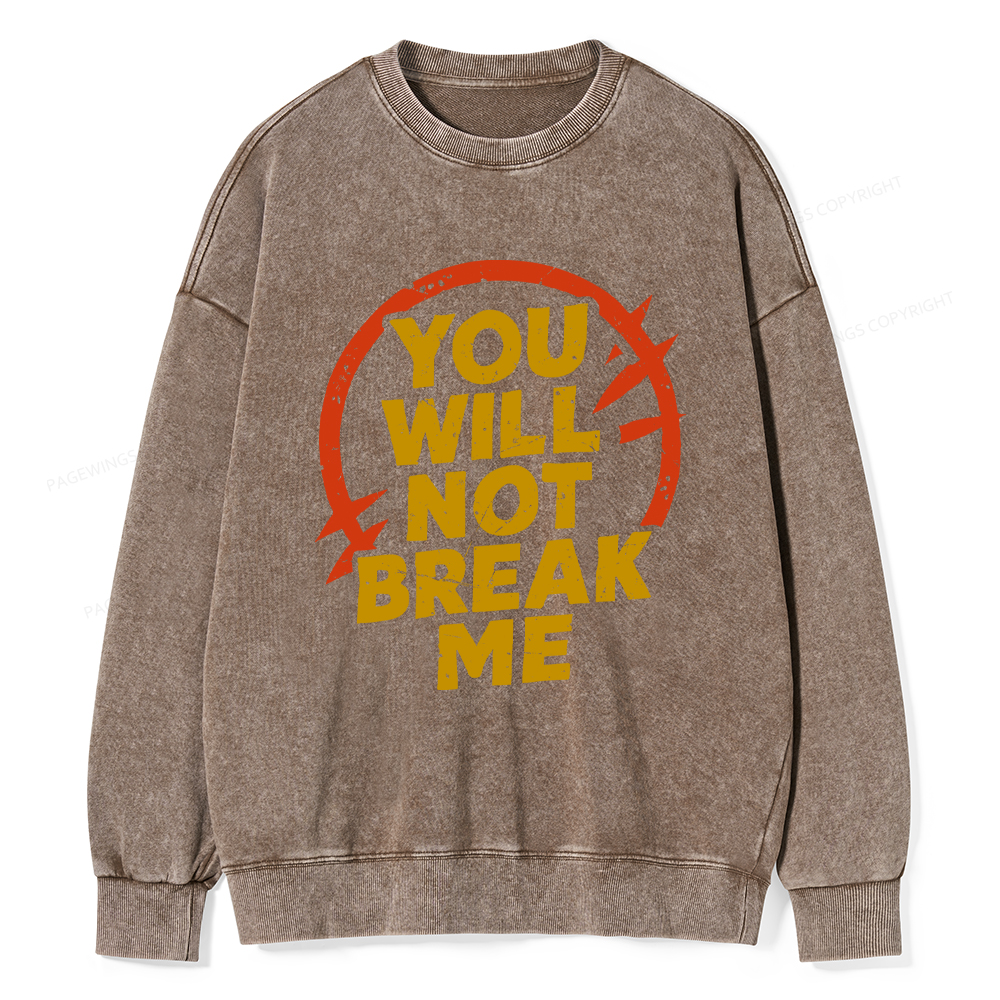 Pagewings You Will Not Break Me Washed Sweatshirt