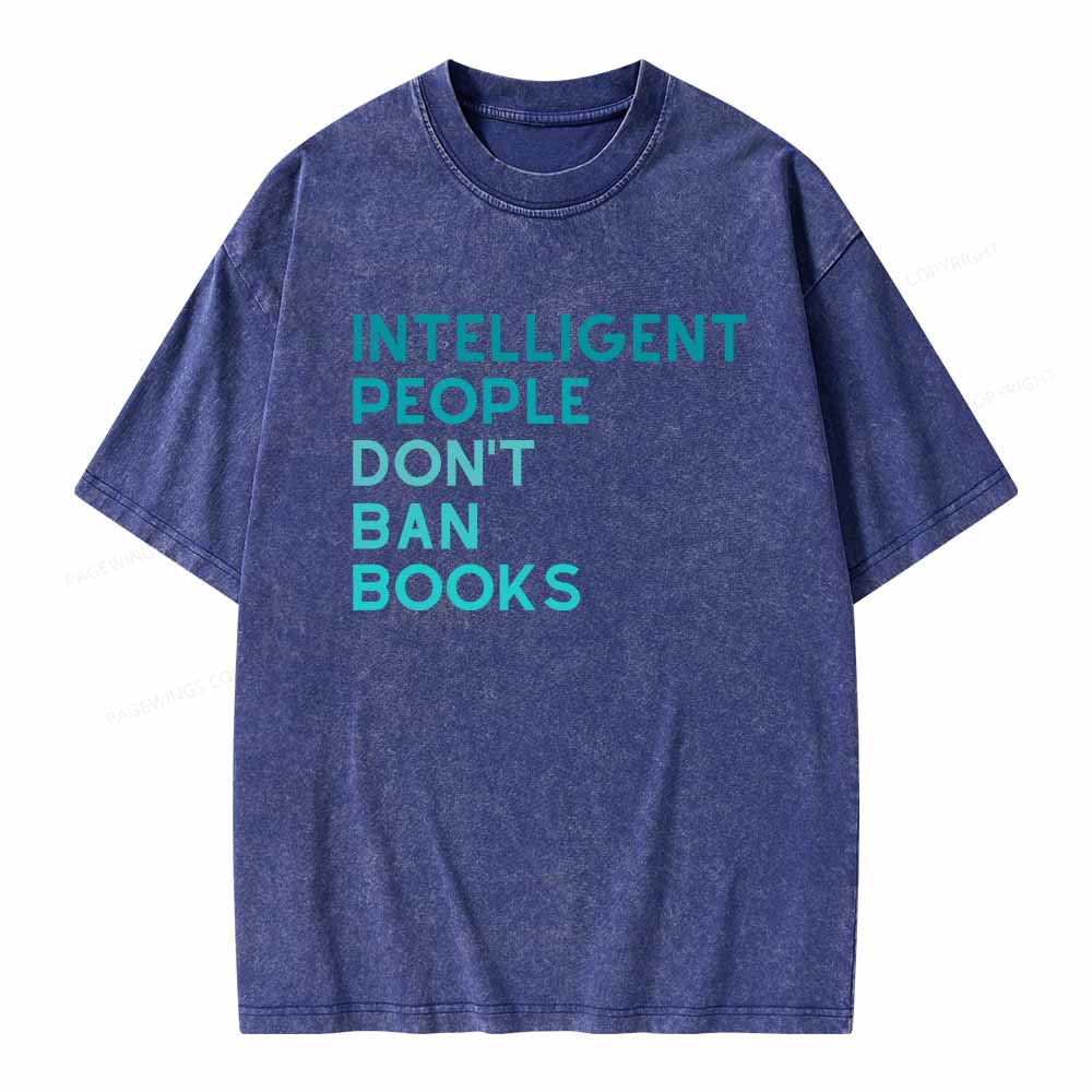 Pagewings Intelligent People Don't Ban Books Unisex Washed T-shirt