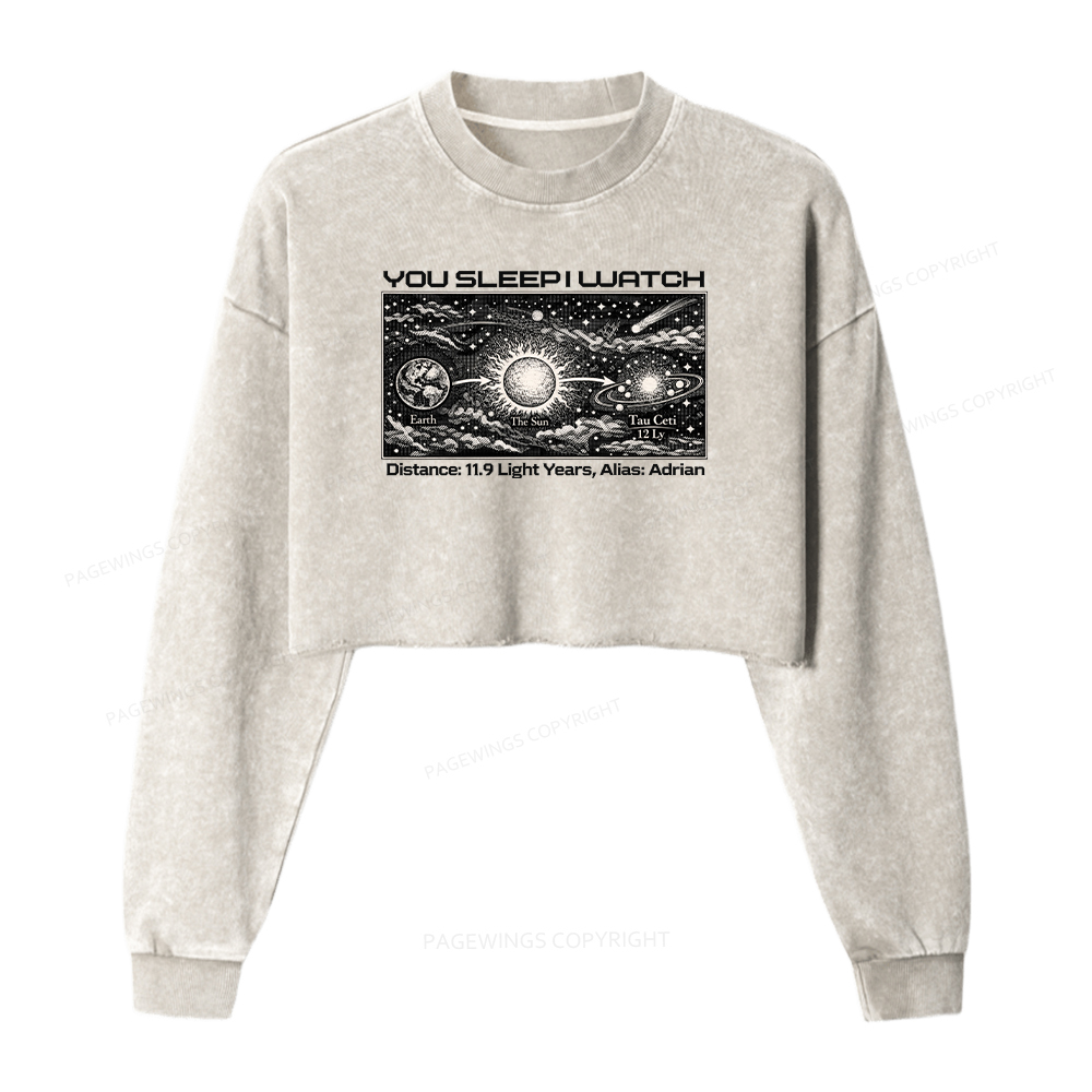 Pagewings You Sleep I Watch Washed Crop Sweatshirt