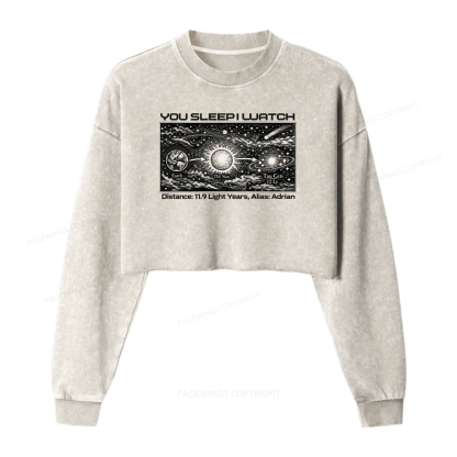 Pagewings You Sleep I Watch Washed Crop Sweatshirt