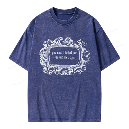 Pagewings Haunt Me Then Unisex Washed T-shirt
