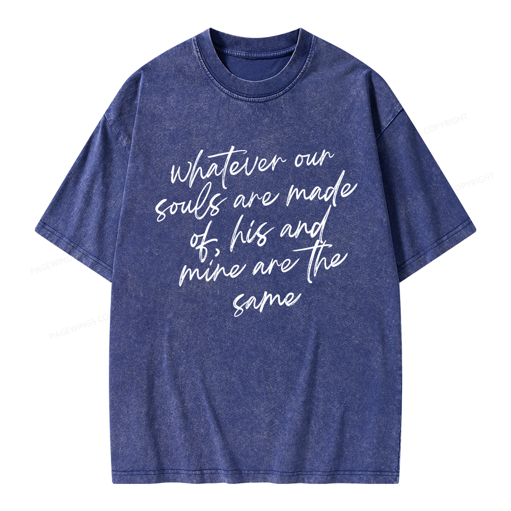 Pagewings Whatever Are Souls Are Made Of Unisex Washed T-shirt