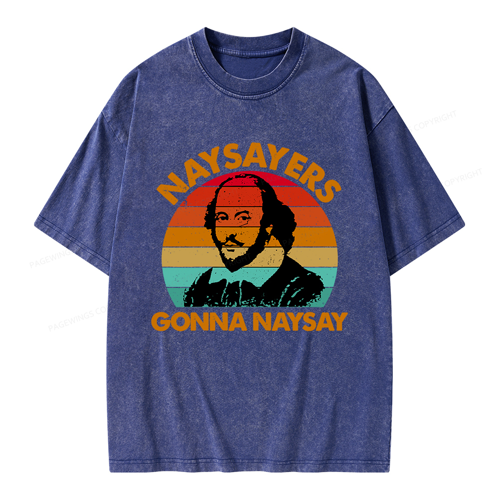 Pagewings Naysayers Gonna Naysay Unisex Washed T-shirt