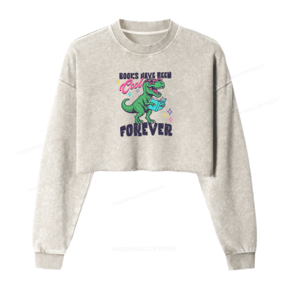 Pagewings Books Have Been Cool Forever Washed Crop Sweatshirt