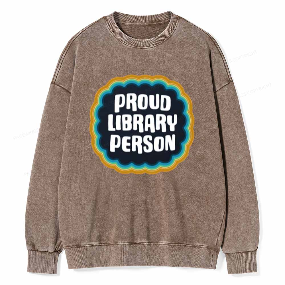 Pagewings Proud Library Person T-Shirt Unisex Washed Sweatshirt
