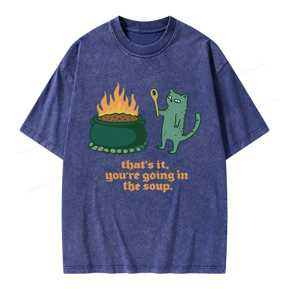 Pagewings You’re Going In The Soup Unisex Washed T-shirt