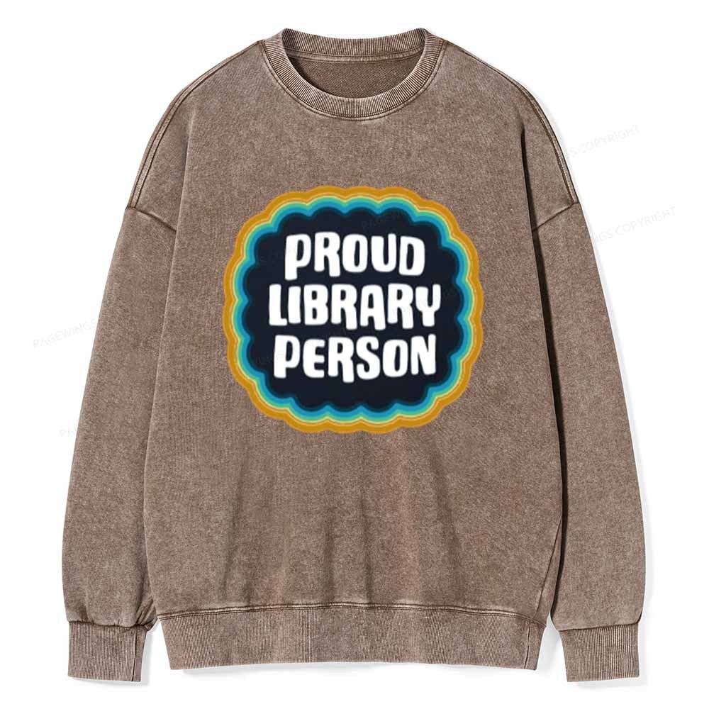 Pagewings Proud Library Person T-Shirt Unisex Washed Sweatshirt