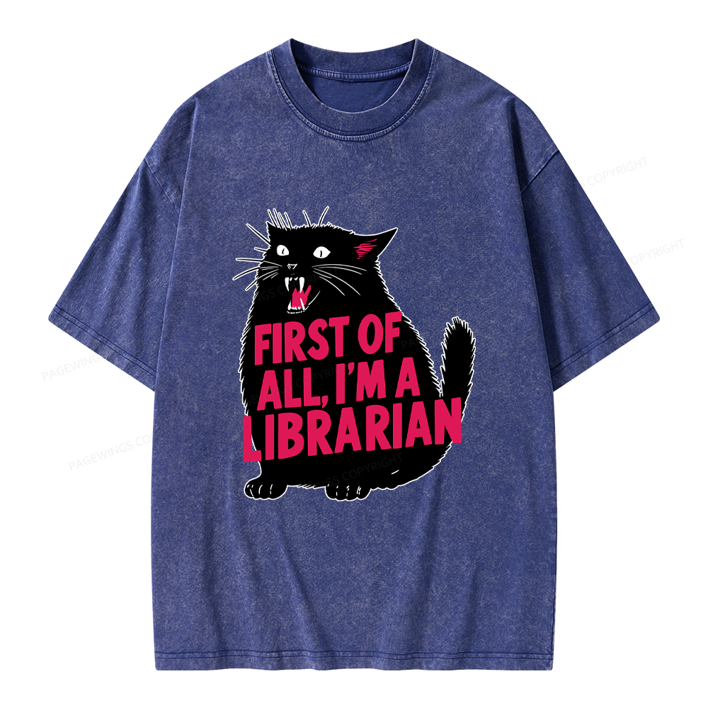 Pagewings First of All I'm a Librarian Unisex Washed T-shirt