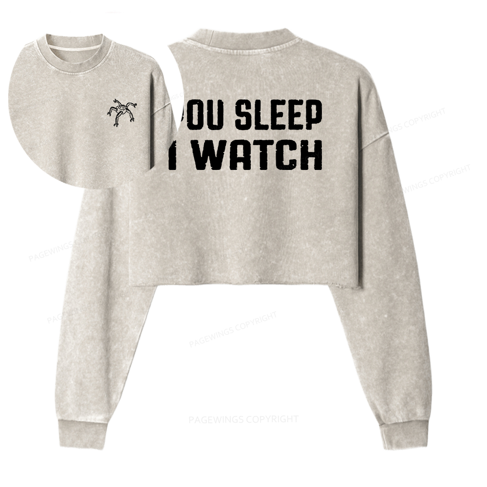 Pagewings You Sleep I Watch Washed Crop Sweatshirt