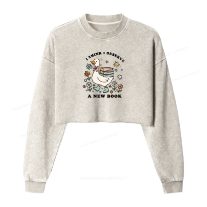 Pagewings I Think I Deserve A New Book Washed Crop Sweatshirt