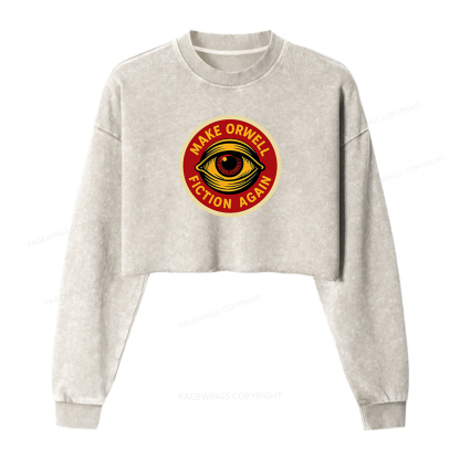 Pagewings Make Orwell Fiction Again Washed Crop Sweatshirt