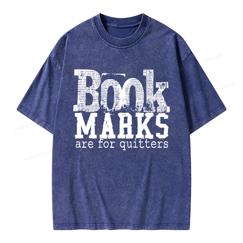 Pagewings Book Marks Are For Quitters Unisex Washed T-shirt