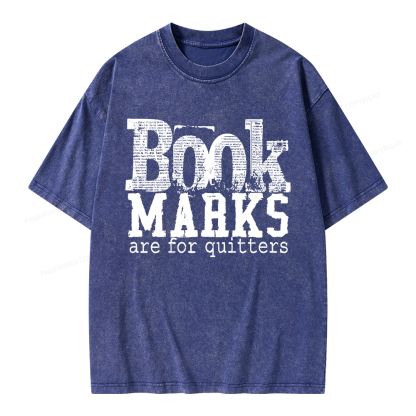 Pagewings Book Marks Are For Quitters Unisex Washed T-shirt