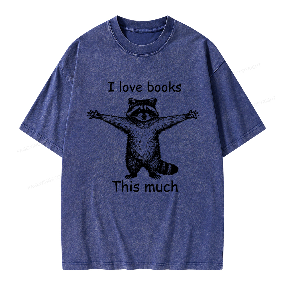Pagewings I Love Books This Much Unisex Washed T-shirt