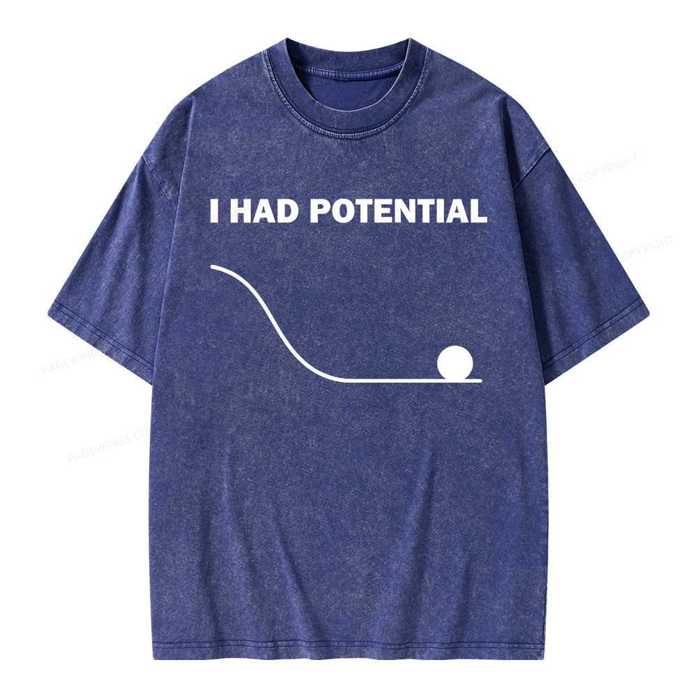 Pagewings I Had Potential Unisex Washed T-shirt