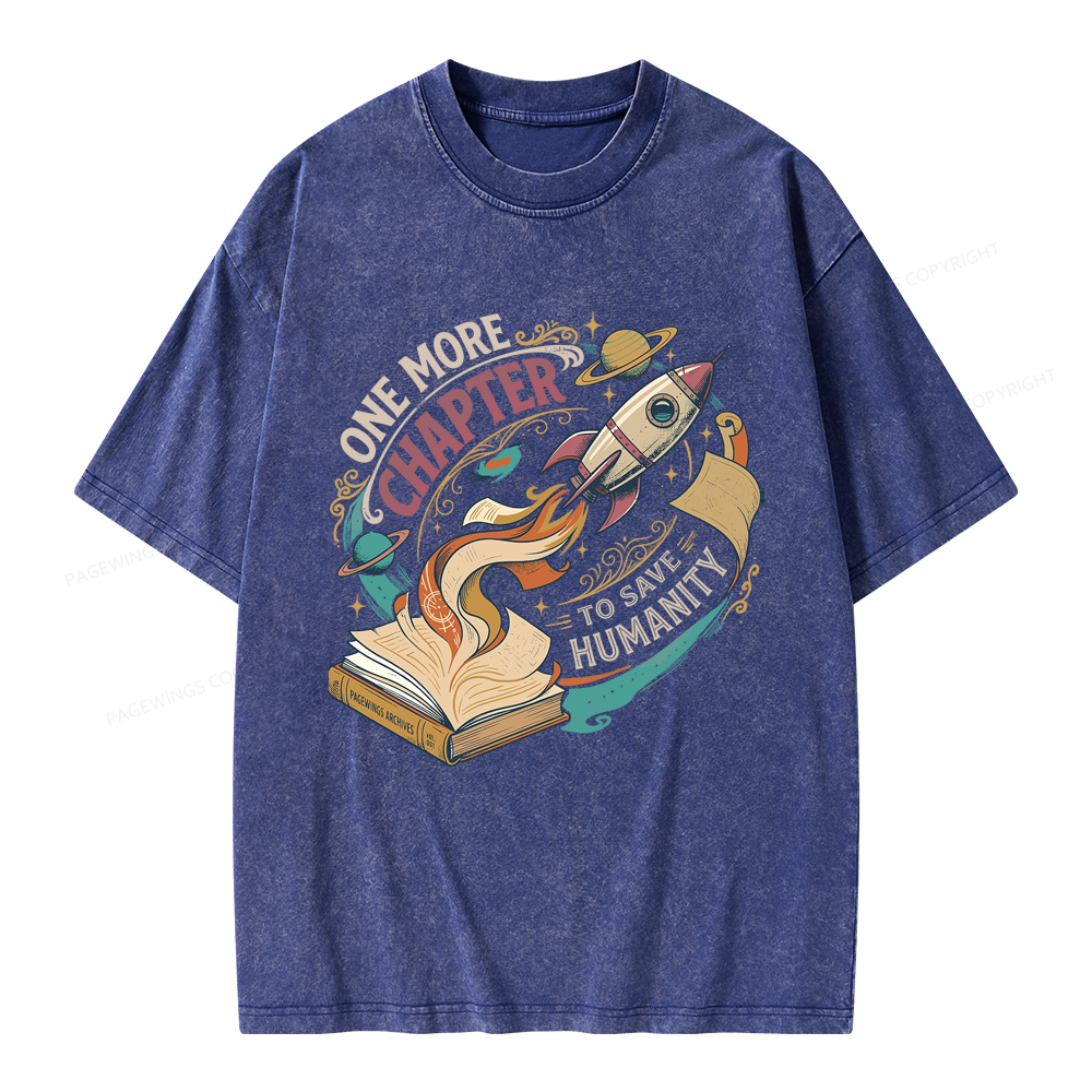 Pagewings One More Chapter To Save Humanity Unisex Washed T-shirt