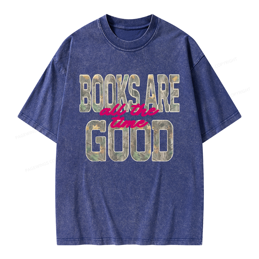 Pagewings Books Are Good All The Time Unisex Washed T-shirt