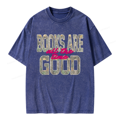 Pagewings Books Are Good All The Time Unisex Washed T-shirt