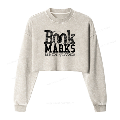 Pagewings Book Marks Are For Quitters Washed Crop Sweatshirt
