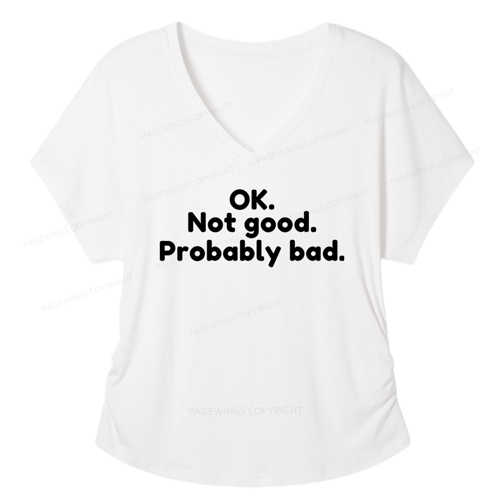 Pagewings Ok Not Good Probably Bad Soft Women's Modal V-neck T-shirt