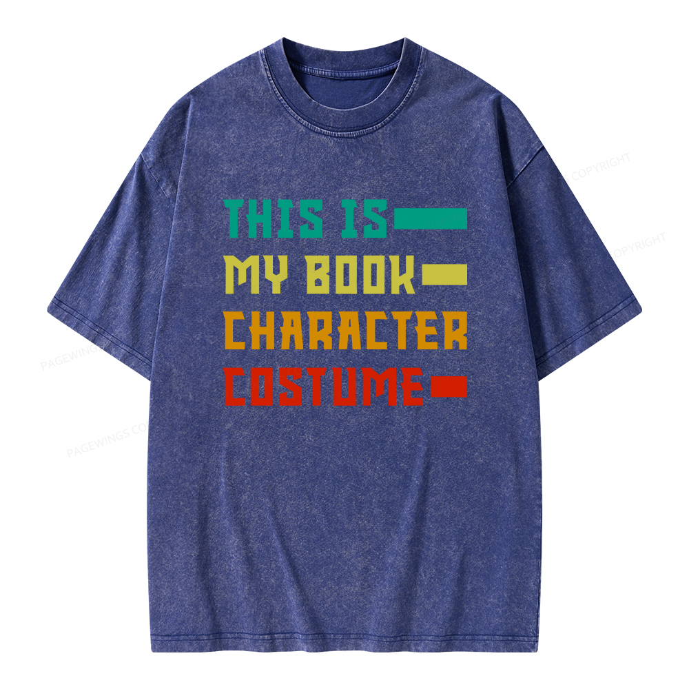 Pagewings This Is My Book Character Costume Unisex Washed T-shirt