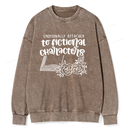 Pagewings Emotionally Attached To Fictional Characters Unisex Washed Sweatshirt