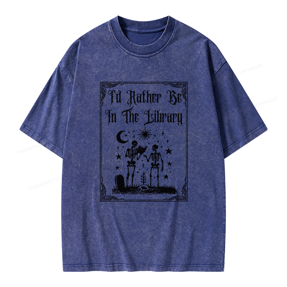 Pagewings I d Rather Be In The Library Unisex Washed T-shirt