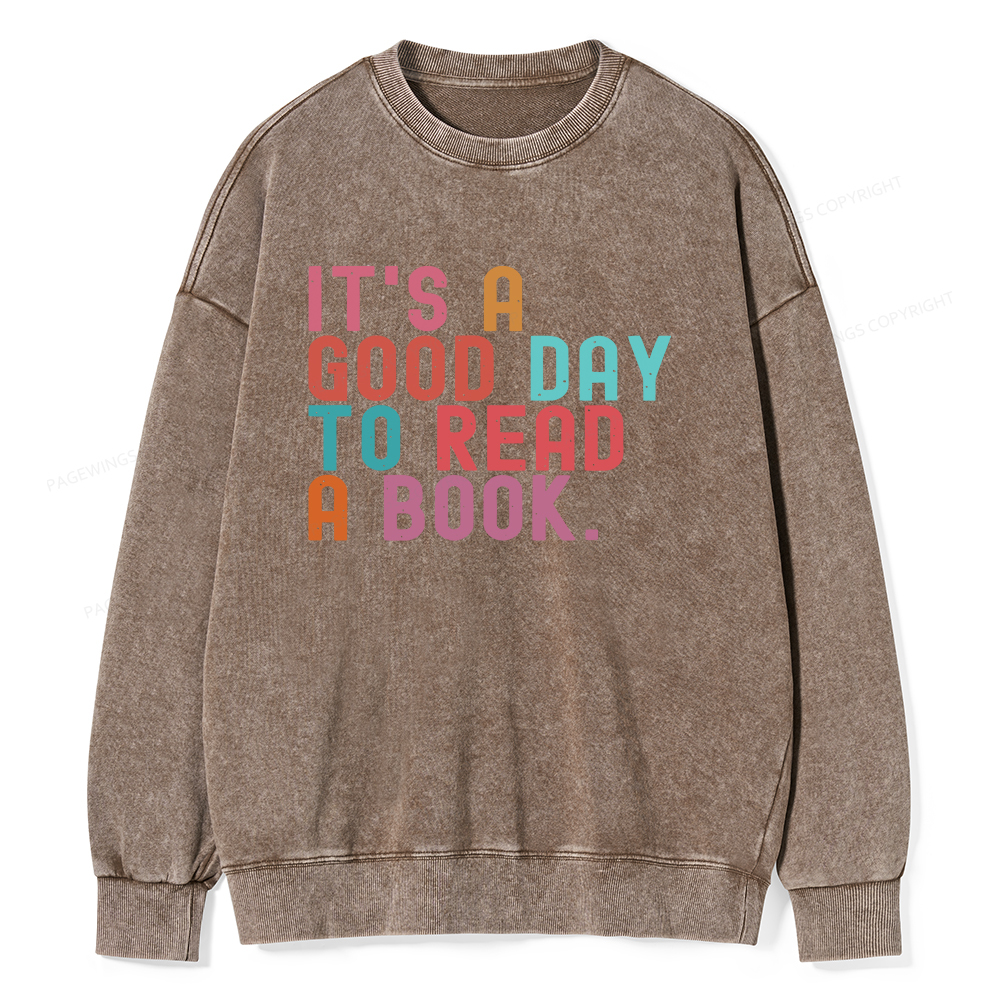 Pagewings It's Good Day to Read A Book Unisex Washed Sweatshirt