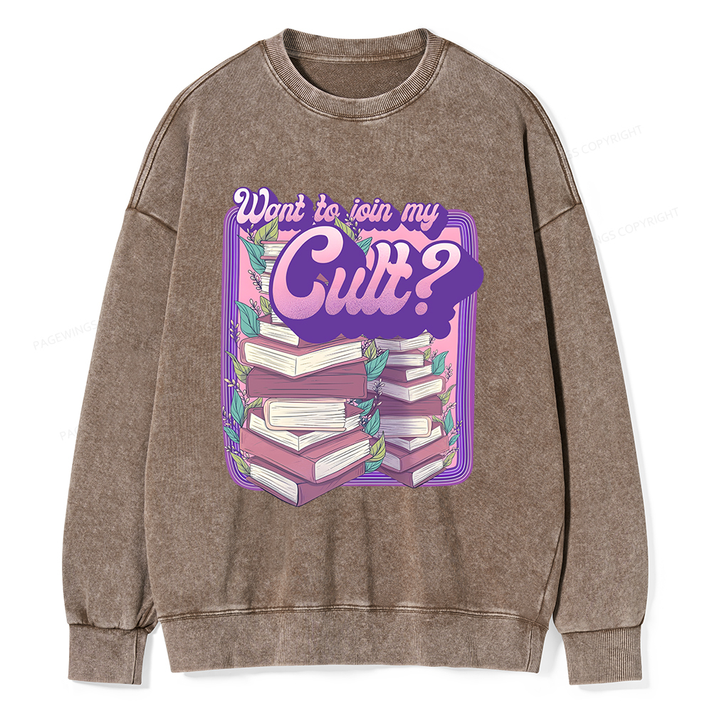 Pagewings Want To Join My Cult Unisex Washed Sweatshirt