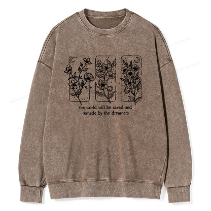Pagewings The World Will Be Saved And Remade By The Dreamers Unisex Washed Sweatshirt