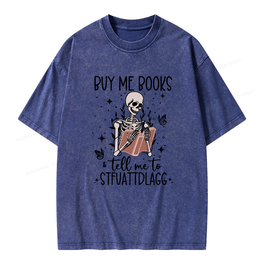 Pagewings Buy Me Books & Tell Me To Stfuatdlagg Unisex Washed T-shirt
