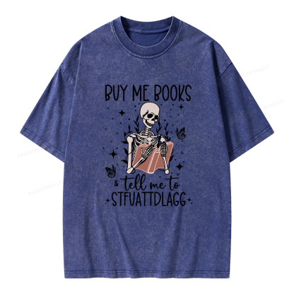 Pagewings Buy Me Books & Tell Me To Stfuatdlagg Unisex Washed T-shirt