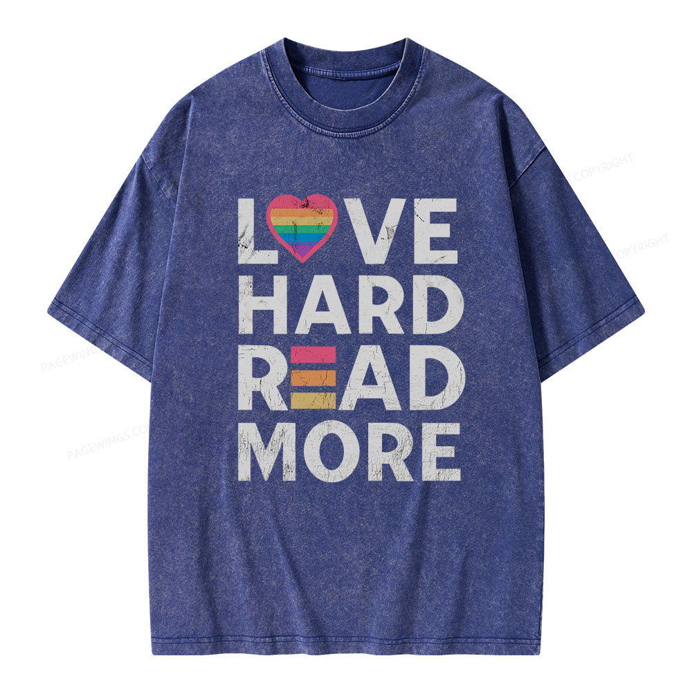 Pagewings Love Hard Read More Unisex Washed T-shirt