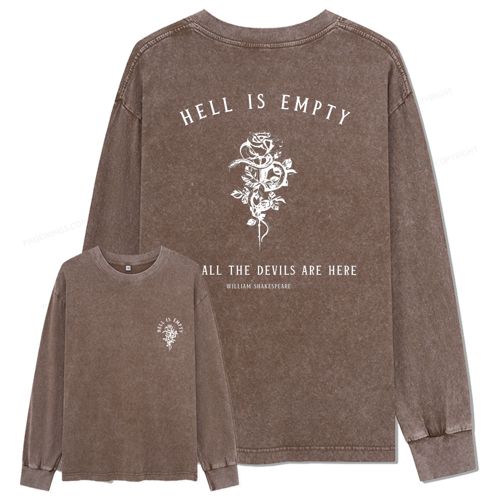 Pagewings Hell Is Empty And All The Devils Are Here Unisex Washed Long Sleeve T-shirt
