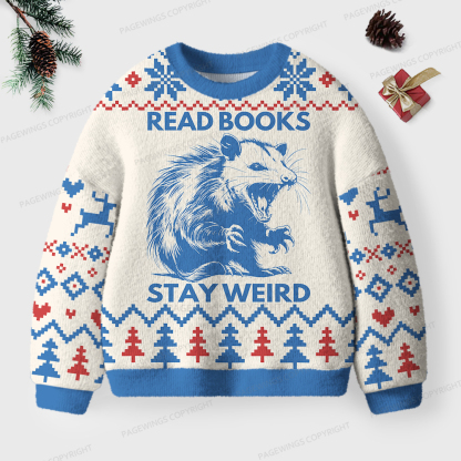 Pagewings Read Books Stay Weird Unisex Ugly Sweatshirt