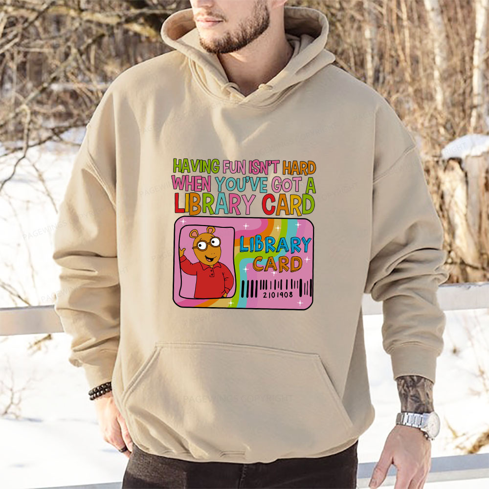 Pagewings Having Fun Isn't Hard When You've Got A Library Card Unisex Classic Hoodie