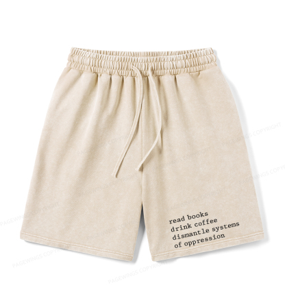 Pagewings Read Books Drink Coffee Dismantle Systems Unisex Washed Shorts