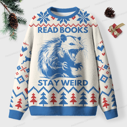 Pagewings Read Books Stay Weird Unisex Ugly Sweatshirt